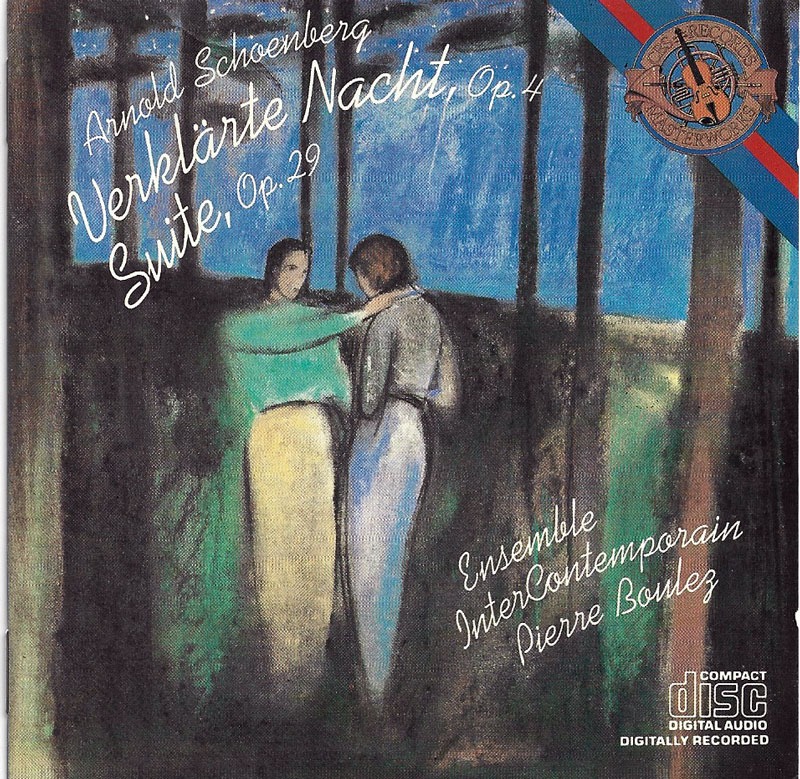 ARNOLD SCHOENBERG -  ENSEMBLE INTERCONTEMPORAIN, PIERRE BOULEZ – VERKLÄRTE NACHT, OP. 4 / SUITE, OP. 29