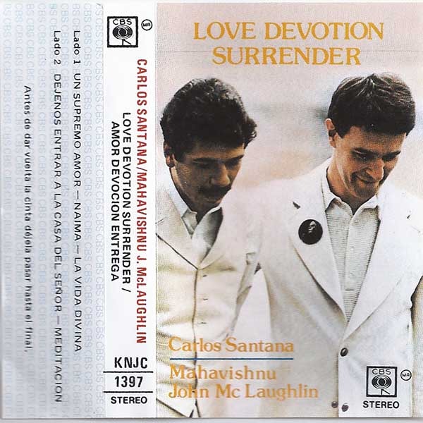 CARLOS SANTANA & MAHAVISHNU JOHN MC LAUGHLIN - LOVE DEVOTION SURRENDER