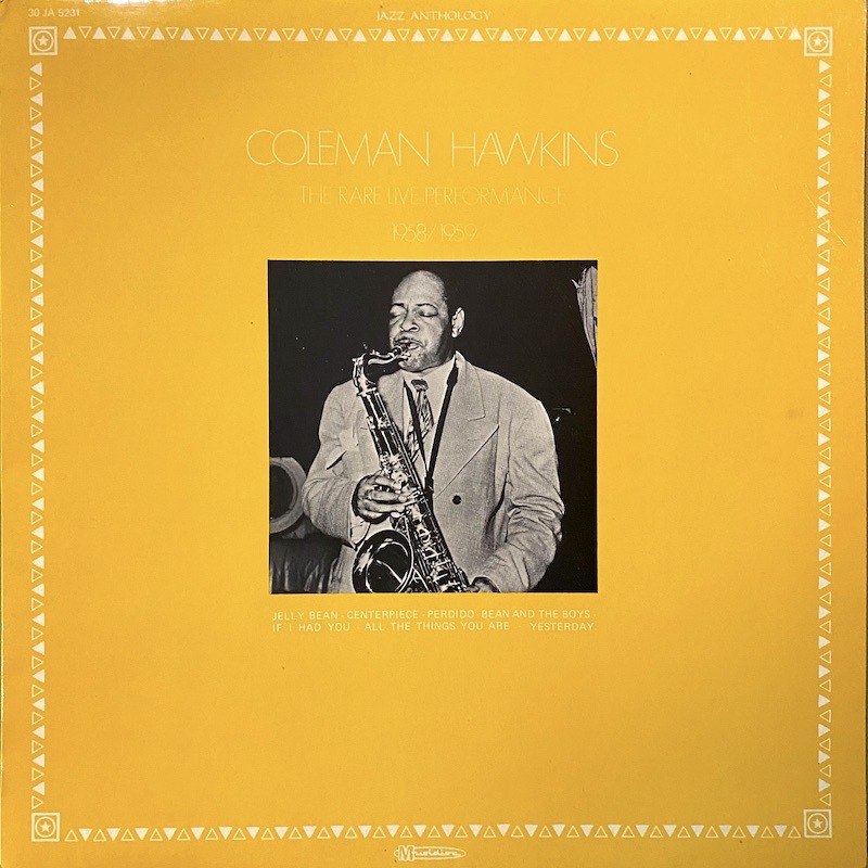 COLEMAN HAWKINS – THE RARE LIVE PERFORMANCE 1958/1959
