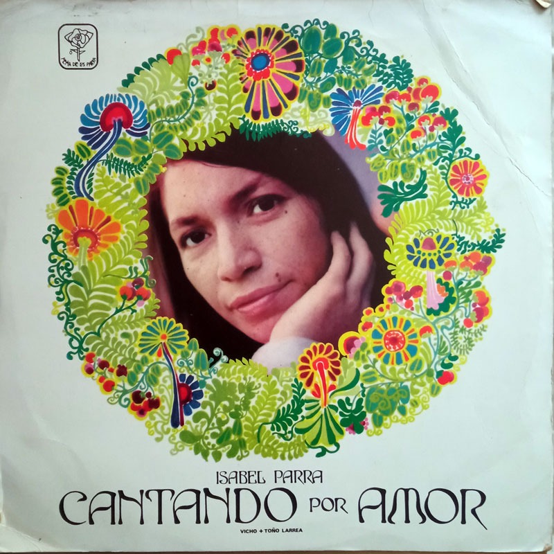 ISABEL PARRA - CANTANDO POR AMOR