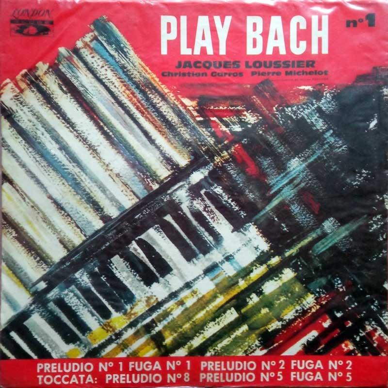 JACQUES LOUSIER/CHRISTIAN GARROS/PIERRE MICHELOT - PLAY BACH No 1