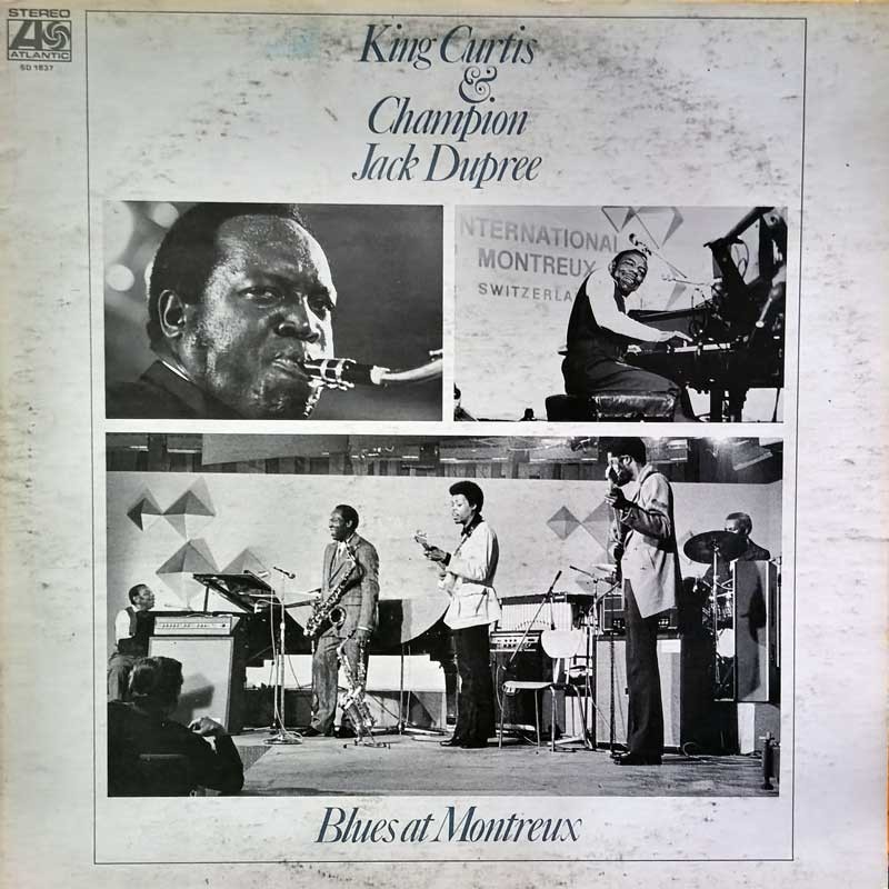 KING CURTIS & CHAMPION JACK DUPREE - BLUES AT MONTREAUX