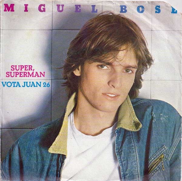 MIGUEL BOSE - SUPER SUPERMAN / VOTA JUAN 26