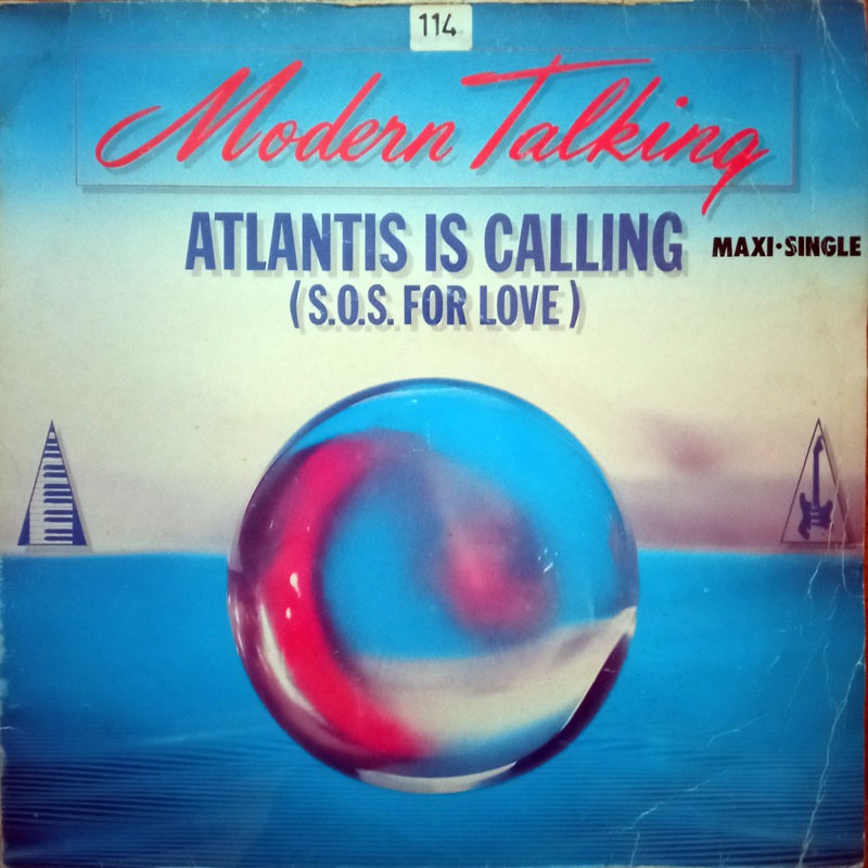 MODERN TALKING - ATLANTIS IS CALLING (S.O.S. FOR LOVE)