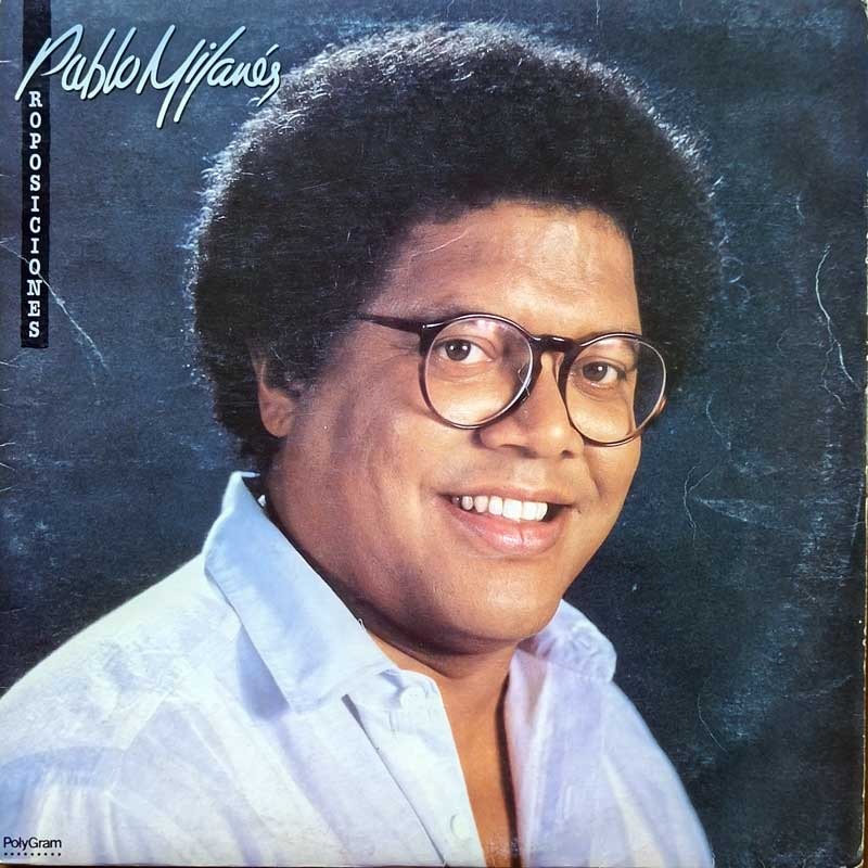 PABLO MILANES - PROPOSICIONES