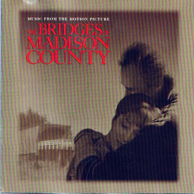 VARIOUS - THE BRIDGES OF MADISON COUNTY - MUSIC FROM THE MOTION PICTURE